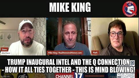 Mike King: Trump Inaugural Intel and the Q Connection - TRUMP WILL WIN