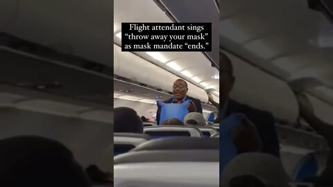 Flight ✈️ attendant sings "throw away your mask"