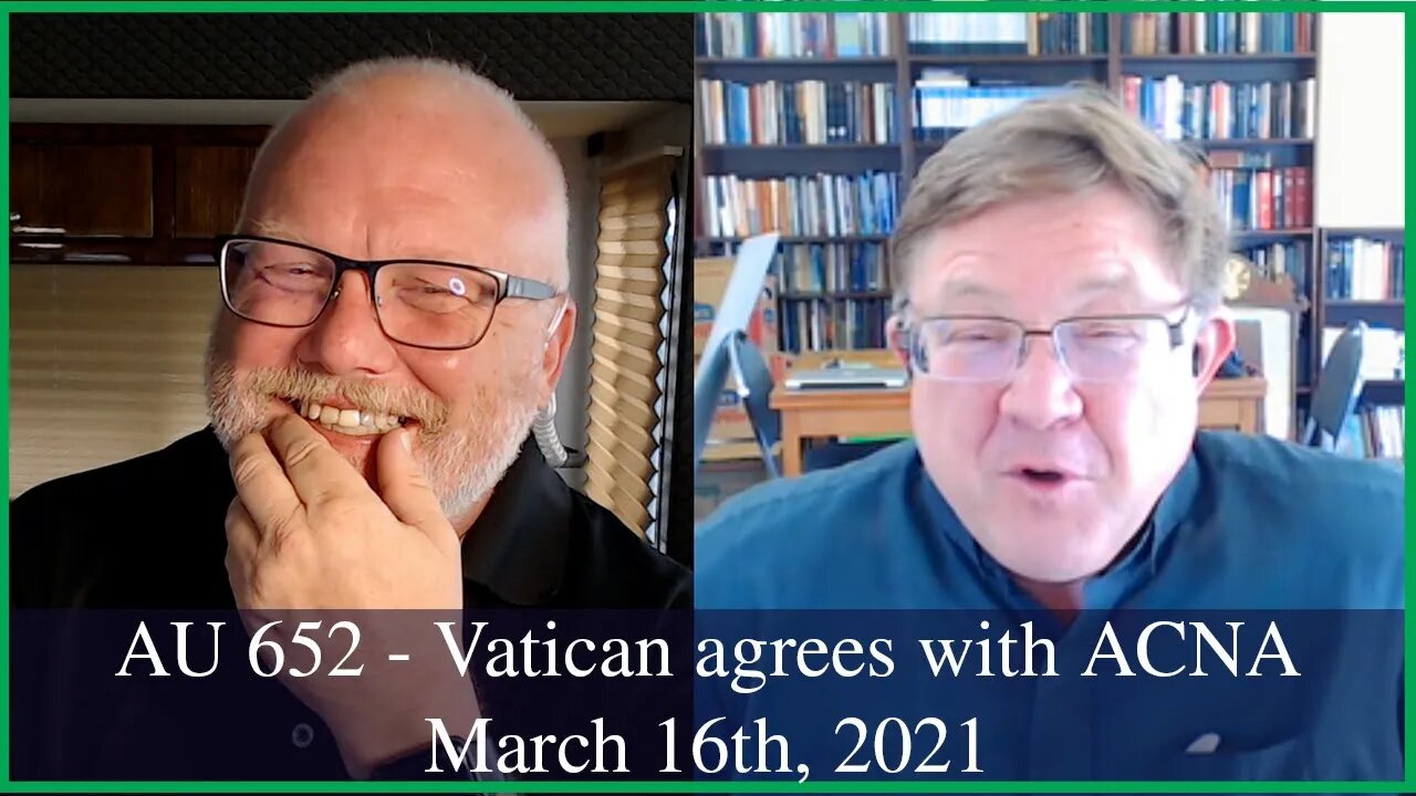 Anglican Unscripted 652 - Vatican agrees with ACNA