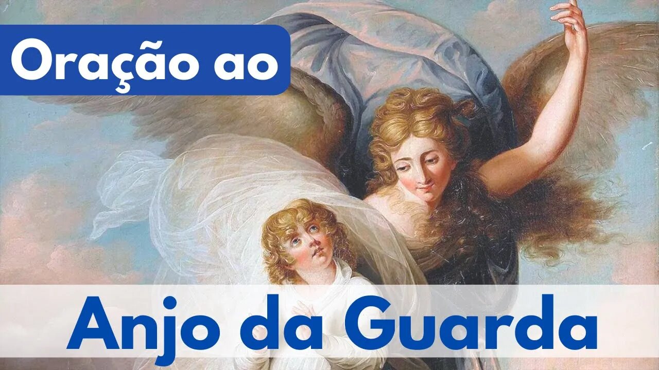 Oração ao Anjo da Guarda (23/07/2023)