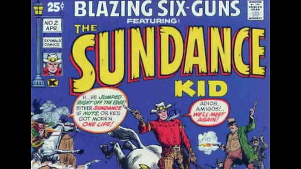 Blazing Six-Guns from Skywald Comics featuring The Sundance Kid