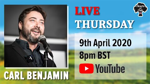 Hearts of Oak Livestream with Carl Benjamin