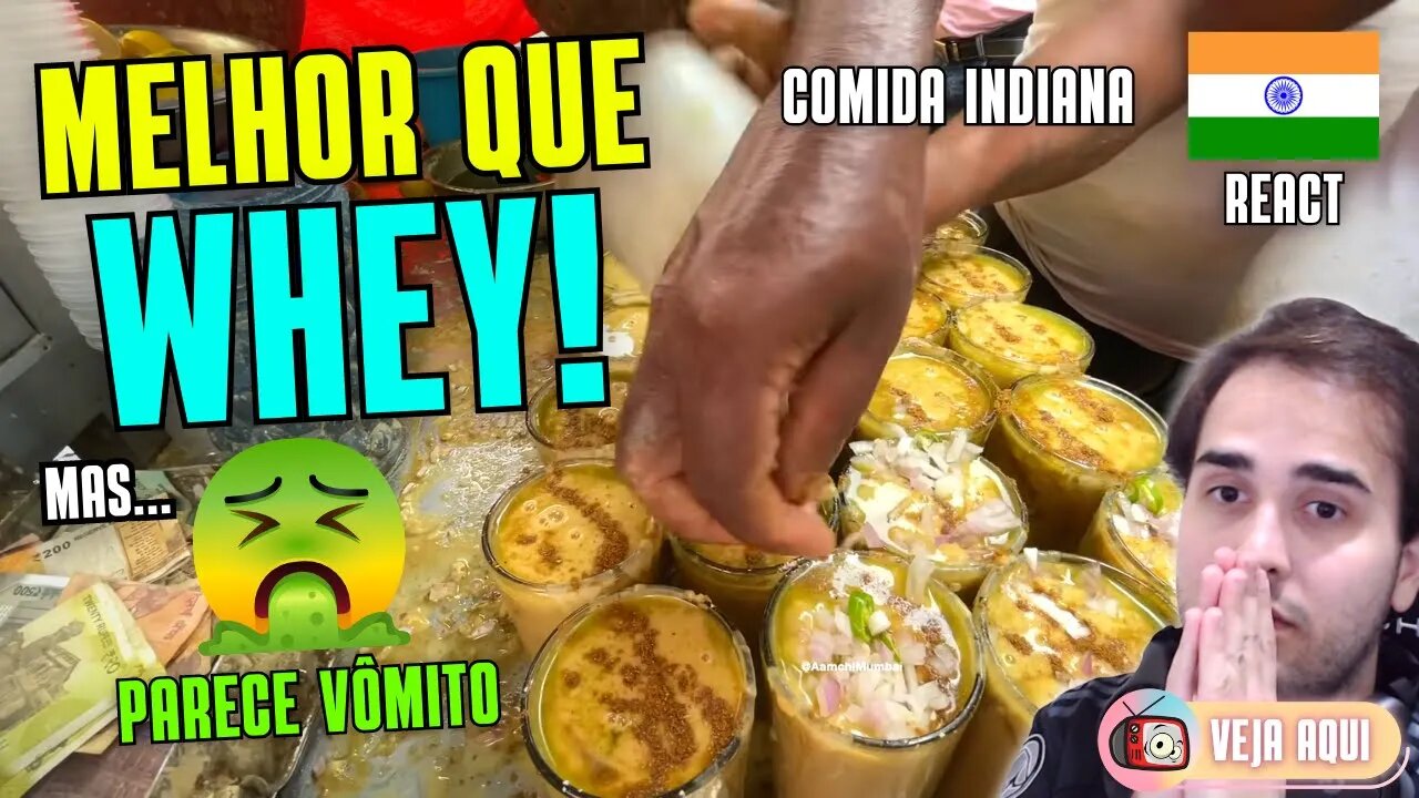 MELHOR QUE WHEY: SHAKE PROTEICO para MAROMBAS! Reagindo a COMIDAS DE RUA INDIANAS | Veja Aqui Reacts