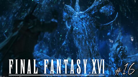 SURPLUS D'ÉTHER - Let's Play : Final Fantasy XVI part 16 (RÉUPLOAD)