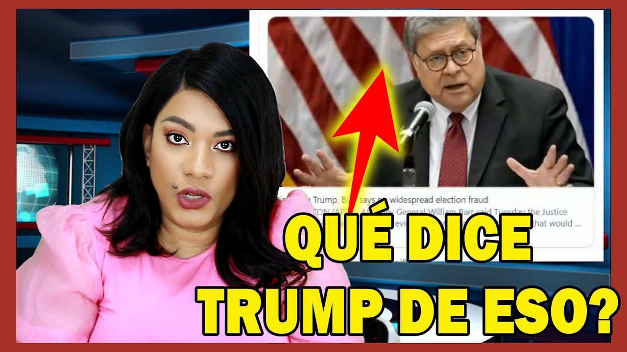 William Barr traicionĂ³ a Trump? que ocurre con el? / Bellisssimaa1