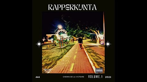 RapperKunta - Chemin de la victoire EP - Faixa 10 - Melhor Assim