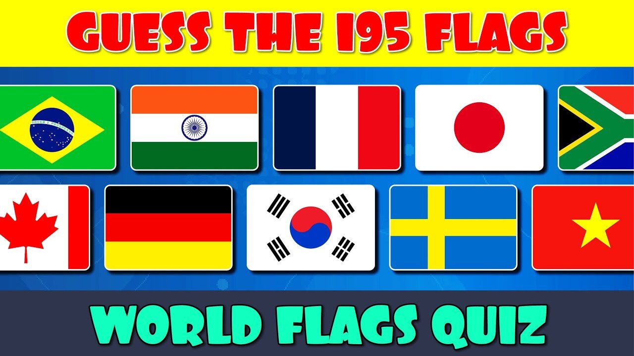 Guess the Flag Quiz | Can You Name All 195 Flags of the World?