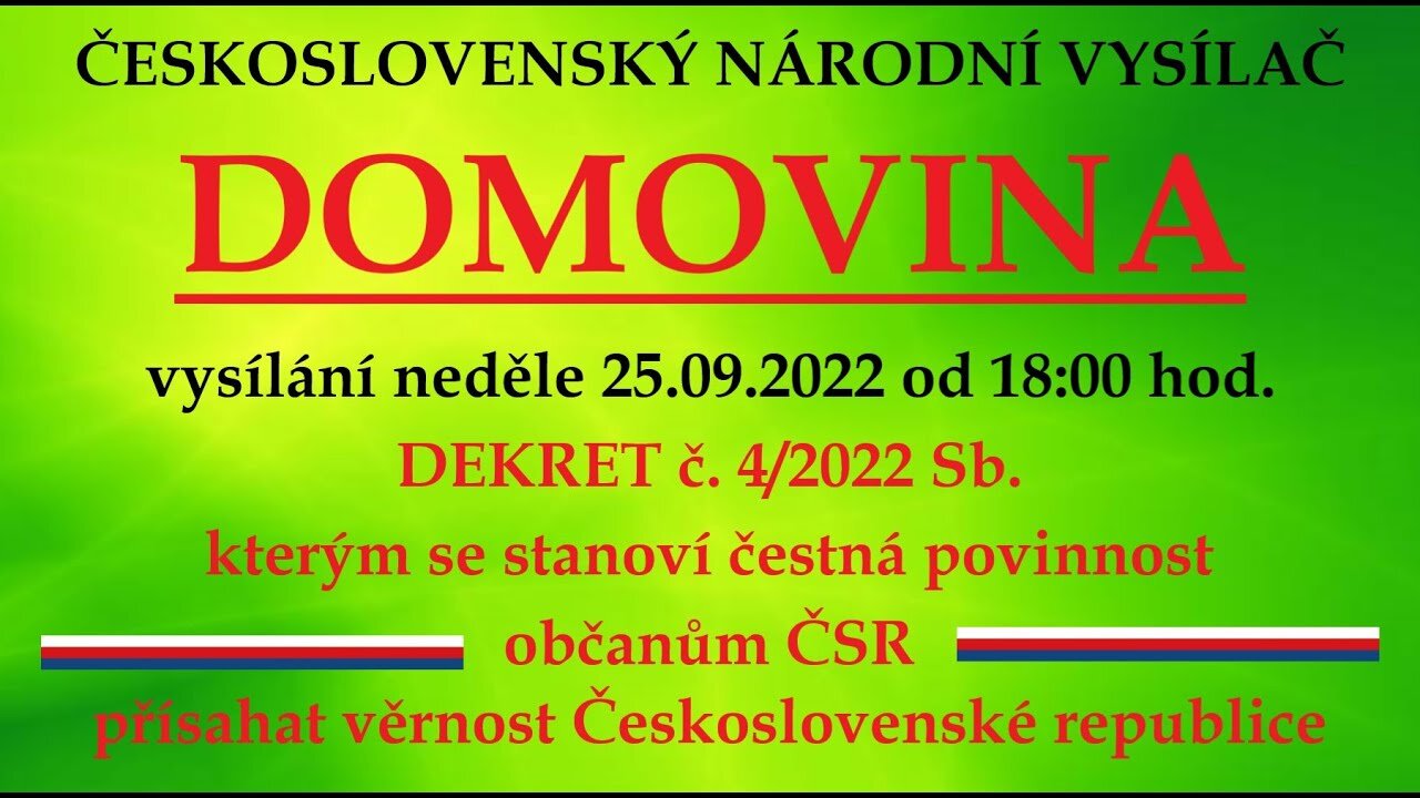 Dekret Rady NKS č.4/2022 Sb. Přísaha občana ČSR | vysílání 25.09.2022 I. díl