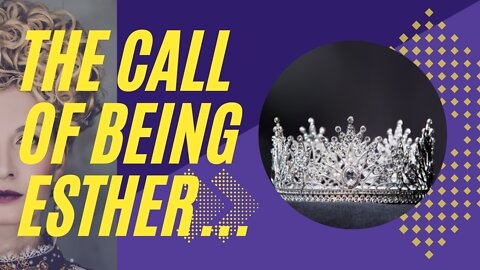The Call of Being Esther - Cynda Hunter and Tania Joy