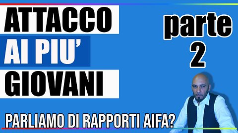 ATTACCO AI PIU’ GIOVANI - ATTACCO ALL’ETA’ DI FAR FIGLI