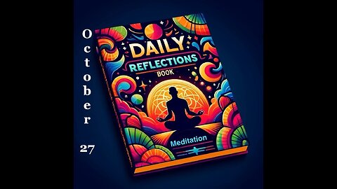 Daily Reflections Meditation Book – October 27 – Alcoholics Anonymous - Read Along –Sober Recovery