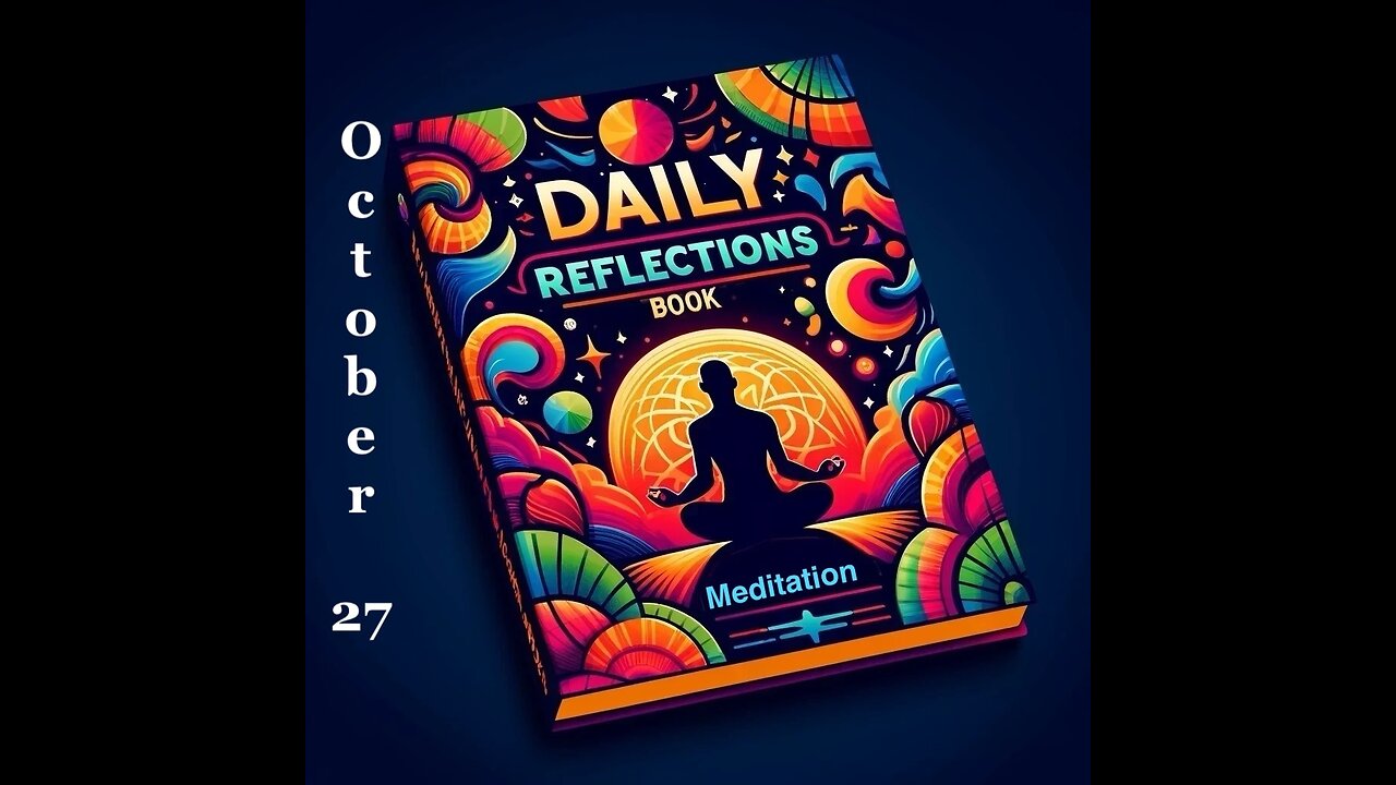 Daily Reflections Meditation Book – October 27 – Alcoholics Anonymous - Read Along –Sober Recovery