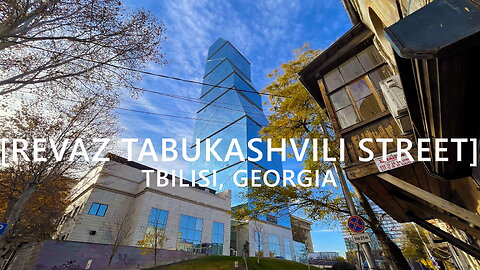 Tbilisi Walks: Revaz Tabukashvili Street