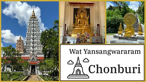 Wat Yan Sang Wararam - 1st Class Royal Temple - Mahabodhi Replica - Chon Buri Thailand 2024
