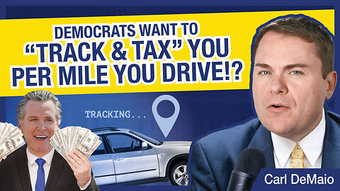 Democrats Want to "Track & Tax" You for Each Mile You Drive!