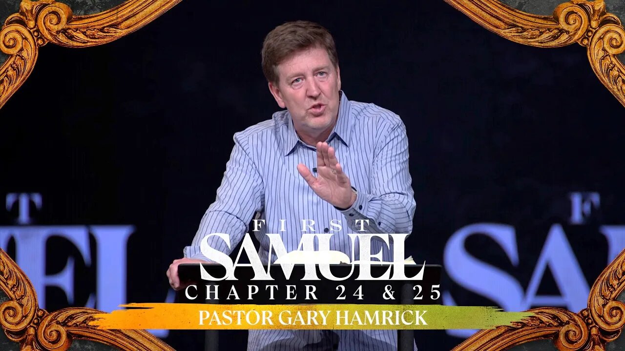 Verse by Verse Bible Study | 1 Samuel 24 & 25 | Gary Hamrick