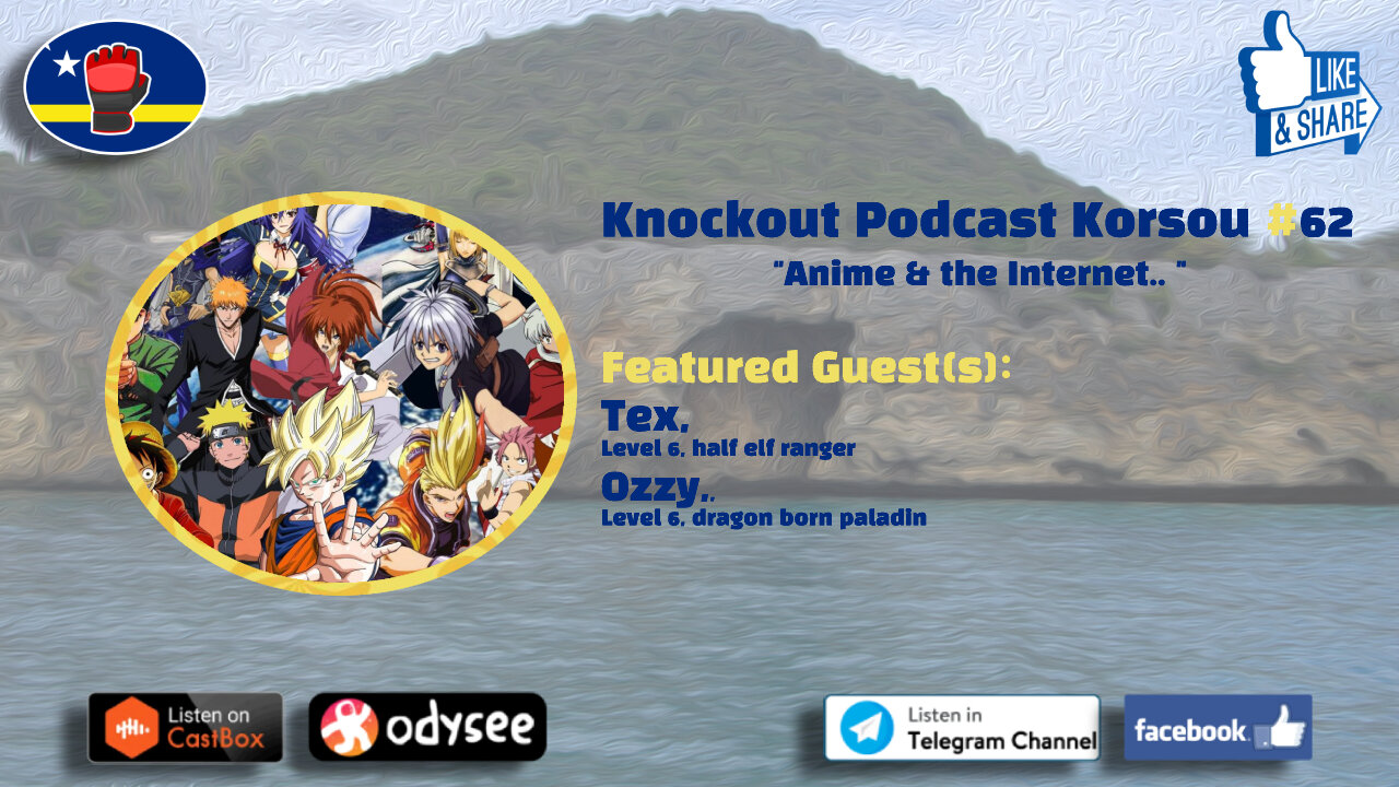 Knockout Podcast Korsou #62 - Anime & The Internet