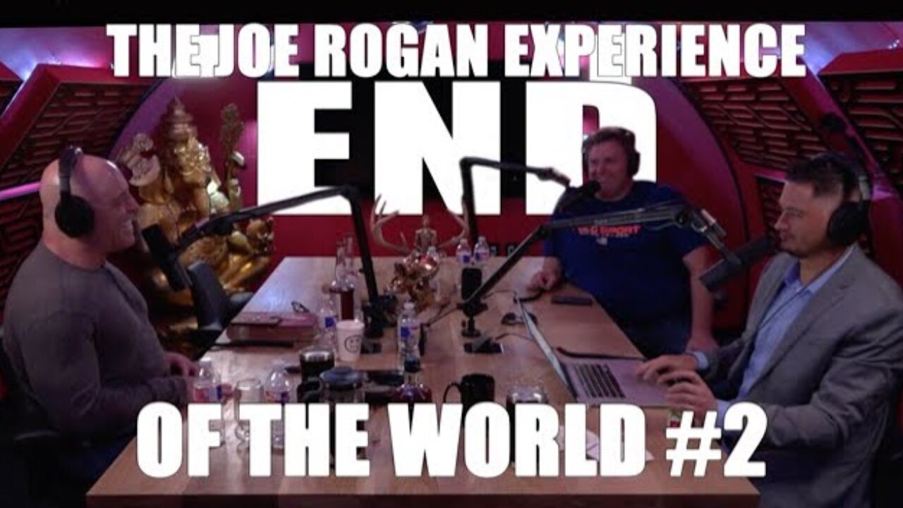 JRE End Of The World #2