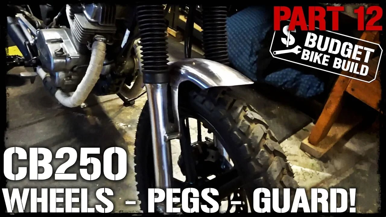 CB250 Build - PART 12. WHEELS - PEGS - GUARD!