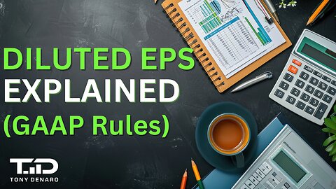 Diluted EPS Explained - Diluted EPS & Diluted Shares Outstanding