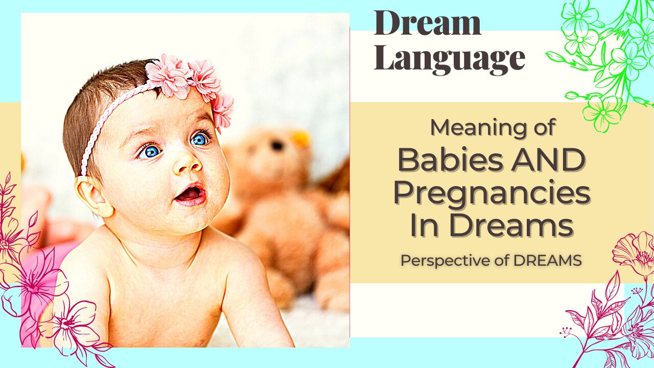 Meaning Of Babies And Pregnancy In Dreams | Biblical & Spiritual Interpretation