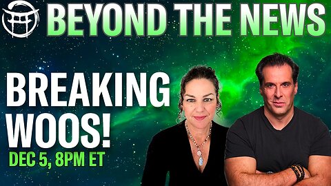 🟢 BEYOND THE NEWS with JANINE & JEAN-CLAUDE PUBLIC EDITION - DEC 5