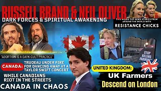 Brand & Oliver: Dark Forces & Spiritual Awakening - UK Farmers In London; Canada In Chaos 11/24/24