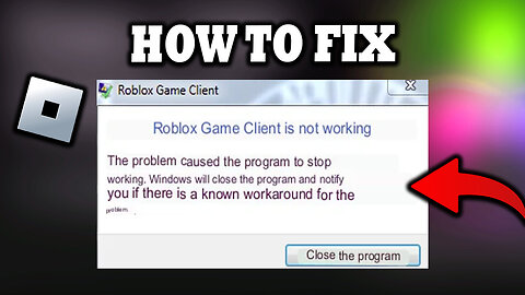 How To Fix Roblox Game Client Is Not Responding