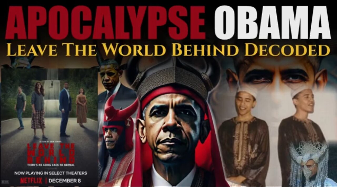 Apocalypse Obama: Leave the World Behind (2023 Film) Decoded