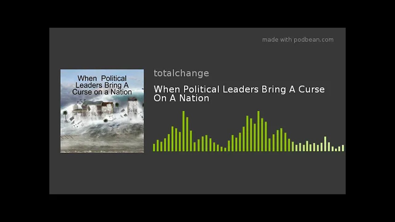 When Political Leaders Bring A Curse On A Nation