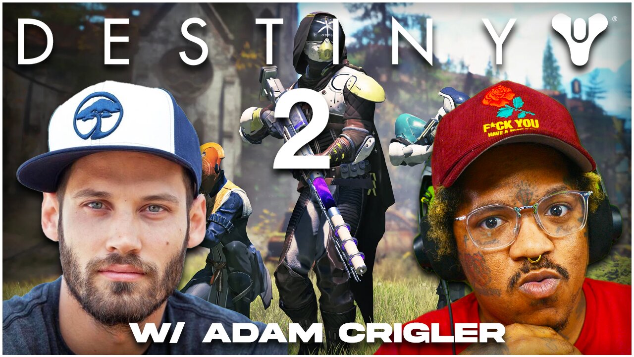 Learning Destiny 2 w/ Adam Crigler