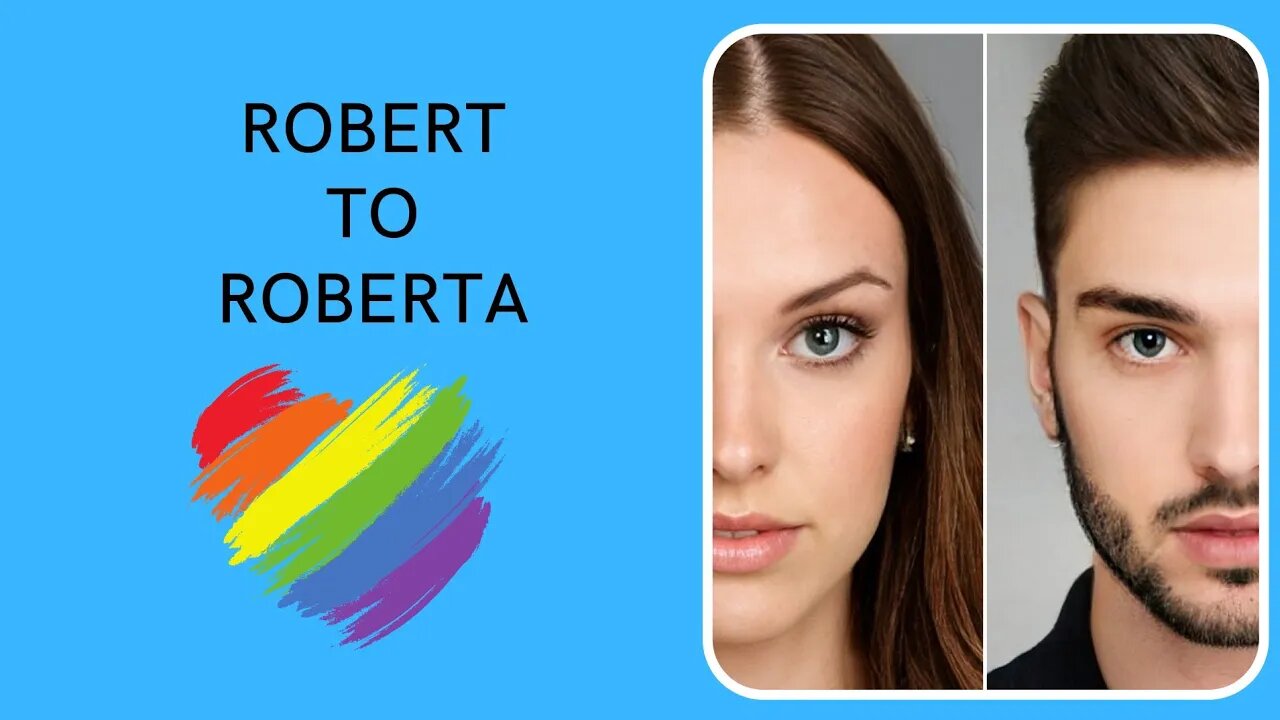 Robert To Roberta - Transgender Transformation