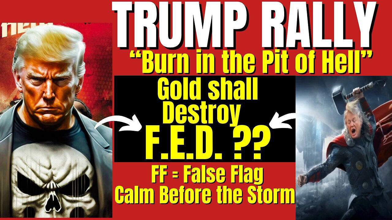 Trump Rally 10.30.23 - Gold Destroy F.E.D ~ False Flag "Calm before the Storm"