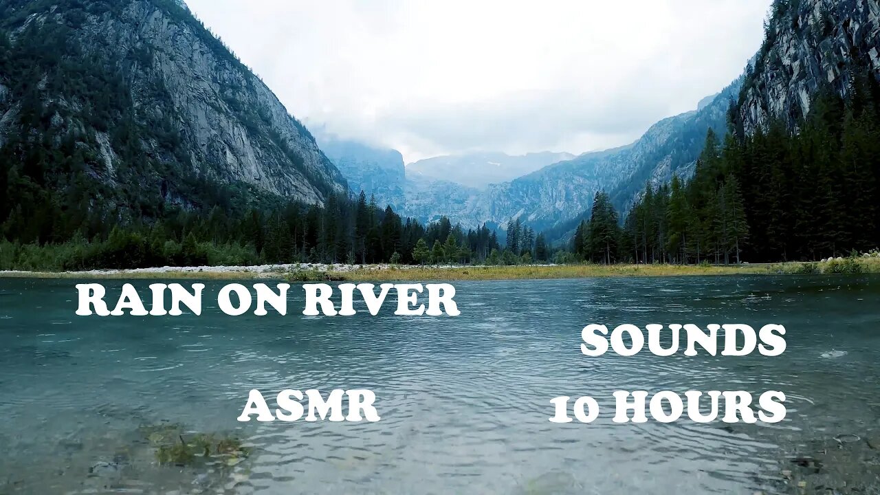 RAIN on RIVER sounds ASMR Rain - 10 hours