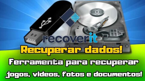 Recupere Jogos (e outros arquivos) apagados com o Recoverit da Wondershare!