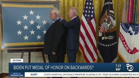 Fact or Fiction: President Biden places Medal of Honor on backwards?