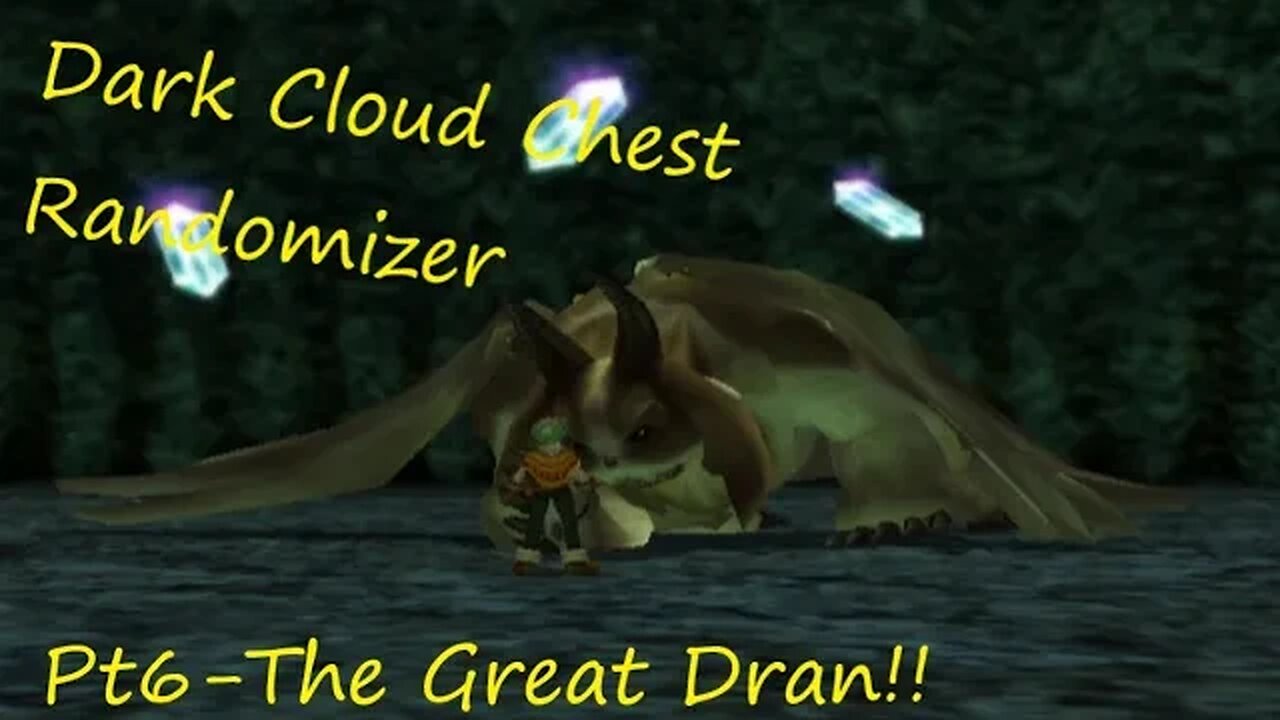 Dark Cloud Chest Randomizer-pt6- The Great Dran!!