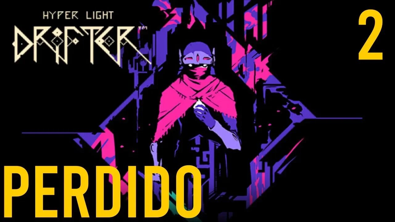 Hyper Light Drifter GAMEPLAY PT BR - PERDIDO NO GAME