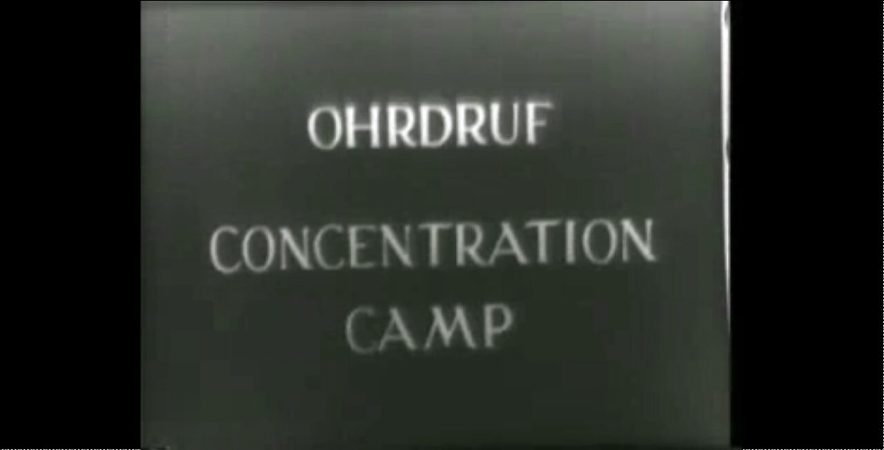 American Liberation of Ohrdeuf and Hadamar Concentration Camps, 1945