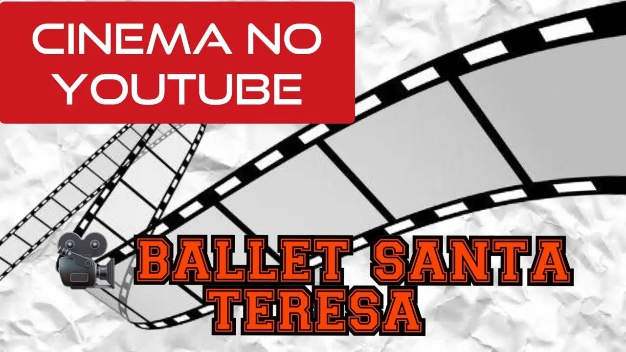 🎥 BALLET SANTA TERESA