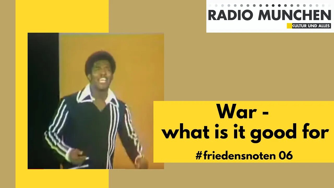 #friedensnoten 06 - War - what is it good for - Edwin Starr