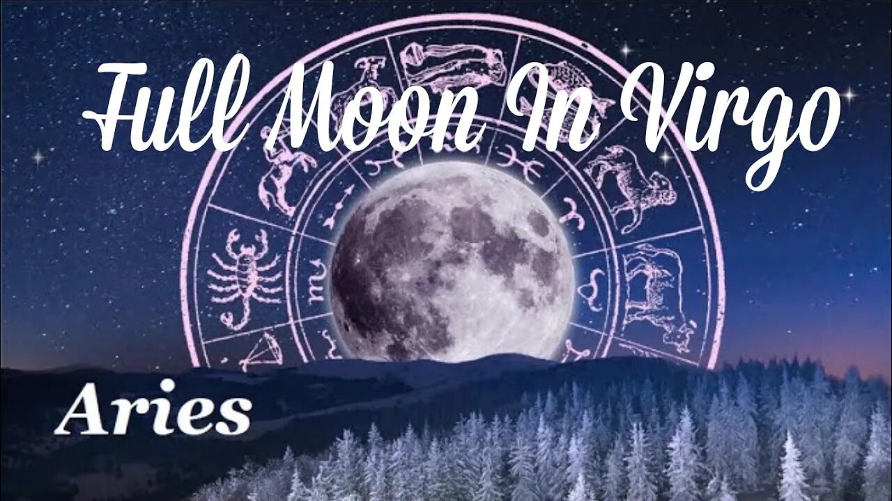 ♈ Aries~Moving On UP!! Be Fearless And Bold🌚 Full Moon In Virgo Reading March 18.