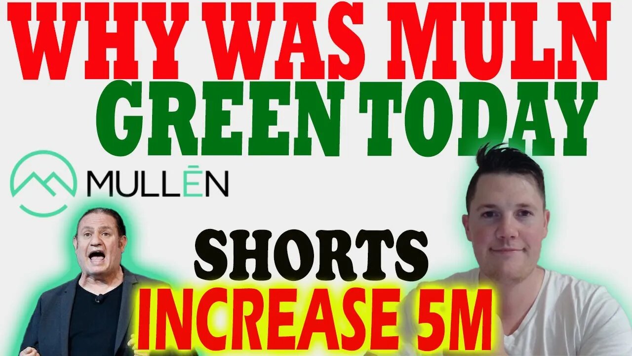 Mullen Closes 25% GREEN - Why ?! │ Mullen Interview Questions ⚠️ Mullen Investors Must Watch