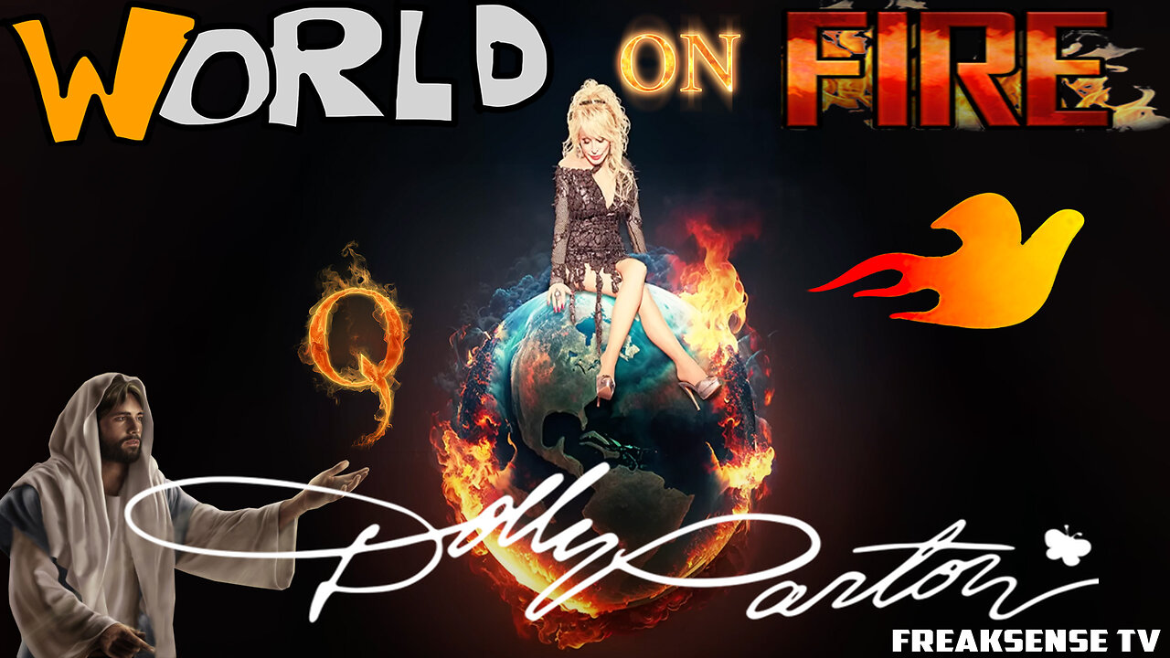 World on Fire by Dolly Parton ~ Dolly Shows the World Her True Colors...