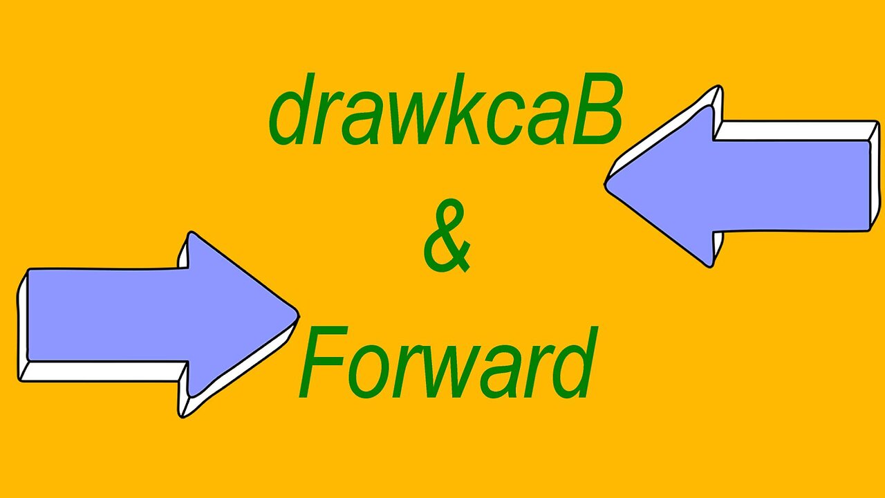 drawkcaB & Forward