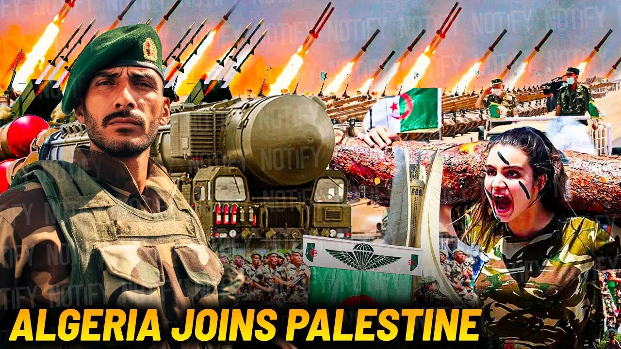 Algeria Declares War on Israel - This Massive Army is Preparing for Join Hands WIth Palestine?