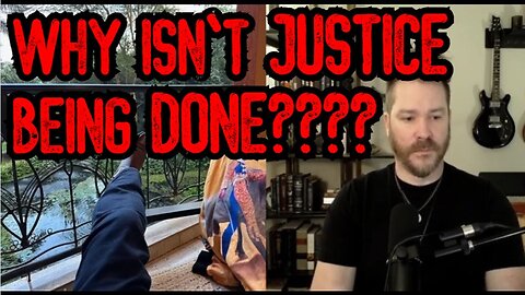 JUAN O' SAVIN & ETHAN LUCAS ~ why isn't JUSTICE being DONE????