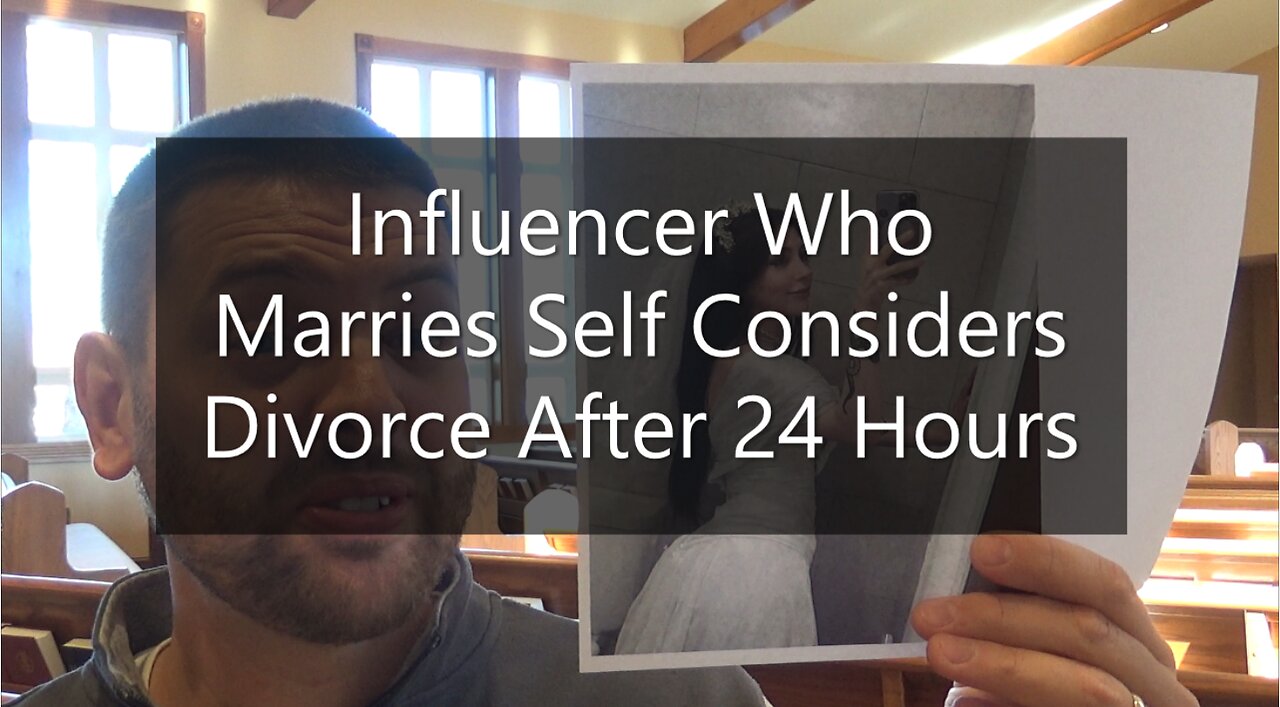 Influencer Who Marries Self Consider Divorce After 24 Hours