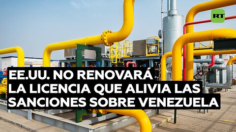 EE.UU. no renovará la licencia que alivia las sanciones sobre Venezuela