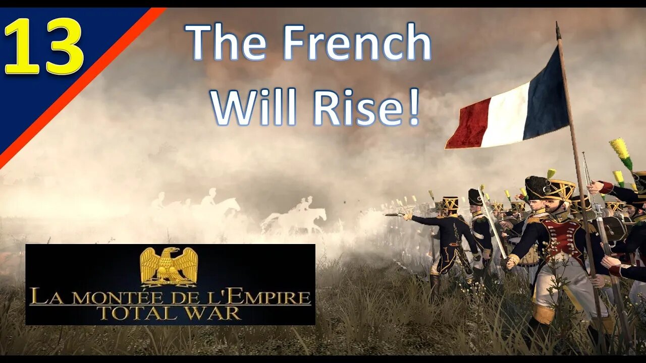 Slugging it Out with Prussia Now l France l TW: Napoleon - La montée de l'Empire Mod l Ep. 13